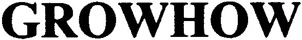 Trademark Logo GROWHOW