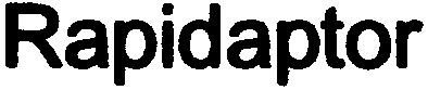 Trademark Logo RAPIDAPTOR