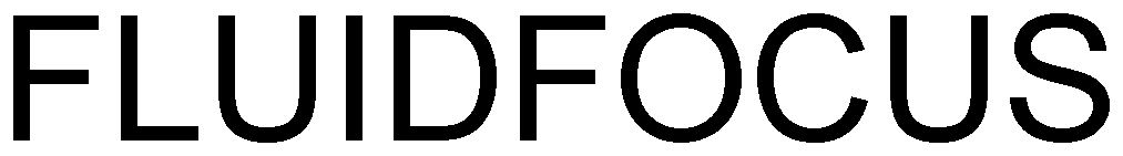 Trademark Logo FLUIDFOCUS