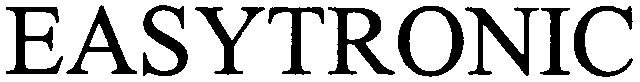 Trademark Logo EASYTRONIC