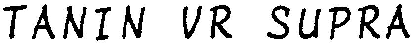 Trademark Logo TANIN VR SUPRA