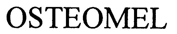 Trademark Logo OSTEOMEL