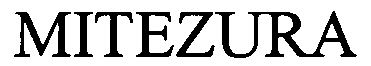 Trademark Logo MITEZURA
