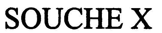 Trademark Logo SOUCHE X