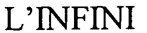 Trademark Logo L'INFINI