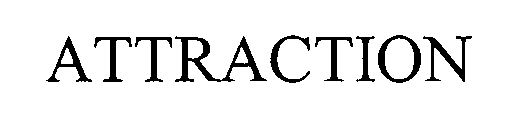 Trademark Logo ATTRACTION