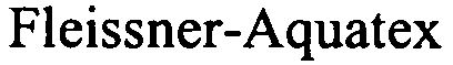 Trademark Logo FLEISSNER-AQUATEX