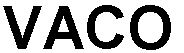 Trademark Logo VACO