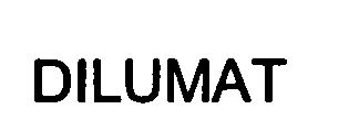 Trademark Logo DILUMAT