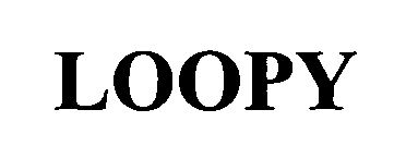 Trademark Logo LOOPY