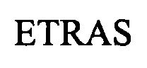 Trademark Logo ETRAS