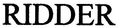 Trademark Logo RIDDER