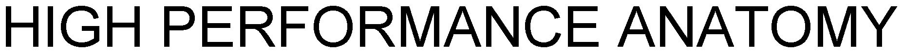 Trademark Logo HIGH PERFORMANCE ANATOMY