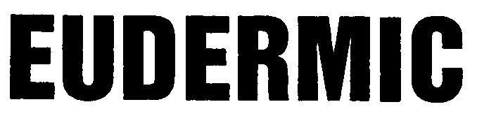 Trademark Logo EUDERMIC