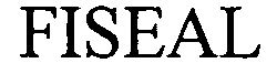 Trademark Logo FISEAL