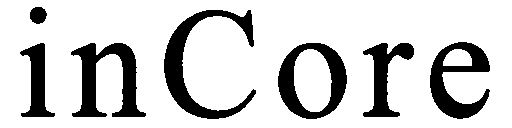 Trademark Logo INCORE