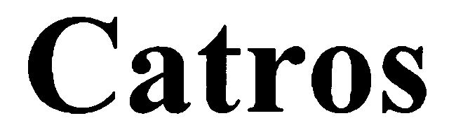 Trademark Logo CATROS