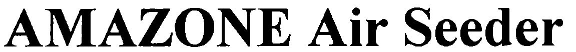 Trademark Logo AMAZONE AIR SEEDER