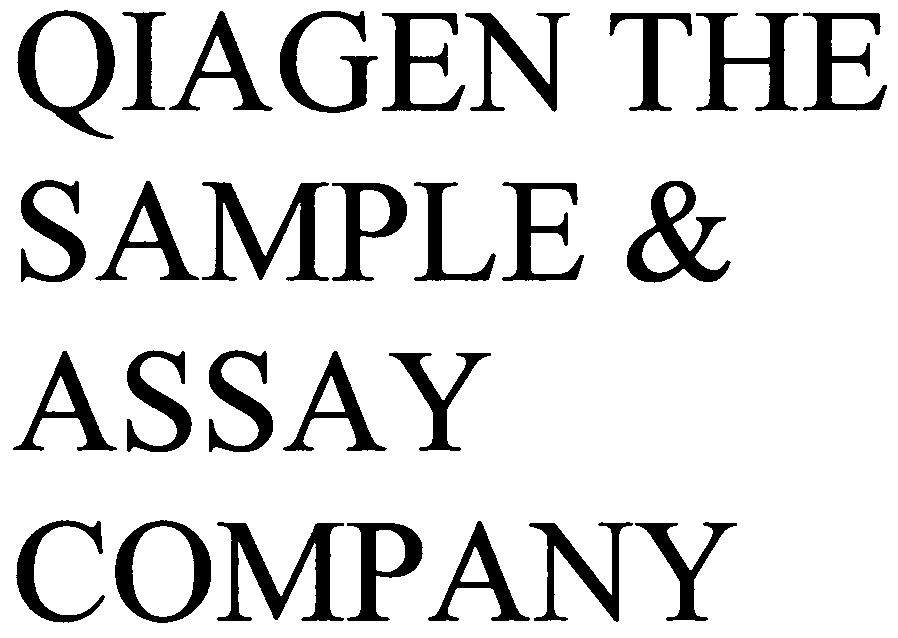  QIAGEN THE SAMPLE &amp; ASSAY COMPANY