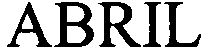 Trademark Logo ABRIL