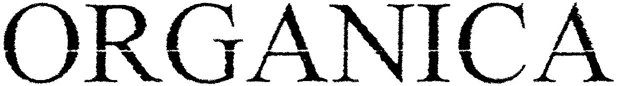 Trademark Logo ORGANICA