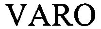 Trademark Logo VARO