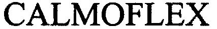 Trademark Logo CALMOFLEX