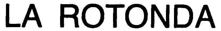 Trademark Logo LA ROTONDA