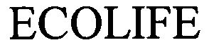 Trademark Logo ECOLIFE