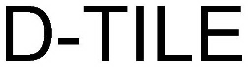 Trademark Logo D-TILE