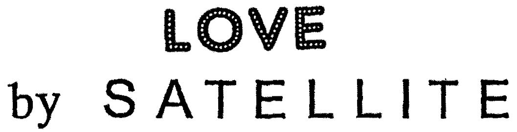 Trademark Logo LOVE BY SATELLITE