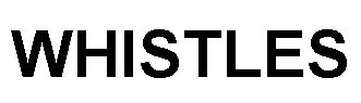 Trademark Logo WHISTLES