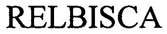 Trademark Logo RELBISCA