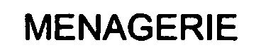 Trademark Logo MENAGERIE