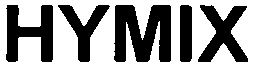 Trademark Logo HYMIX