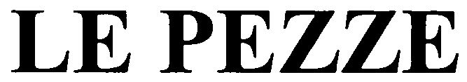 Trademark Logo LE PEZZE