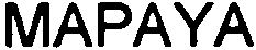 Trademark Logo MAPAYA
