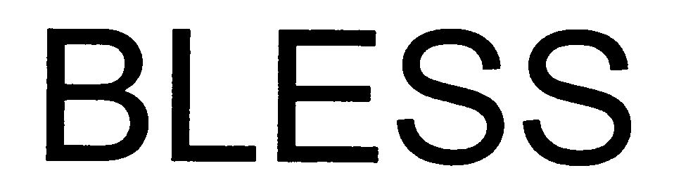 Trademark Logo BLESS