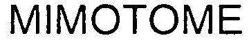 Trademark Logo MIMOTOME