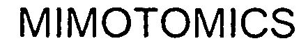 Trademark Logo MIMOTOMICS