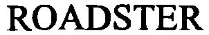 Trademark Logo ROADSTER