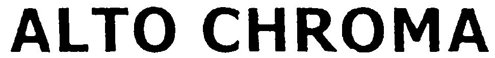 Trademark Logo ALTO CHROMA