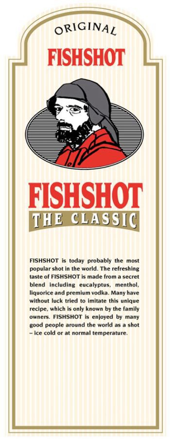  ORIGINAL FISHSHOT THE CLASSIC FISHSHOT IS TODAY PROBABLY THE MOST POPULAR SHOT IN THE WORLD. THE REFRESHING TASTE OF FISHSHOT IS