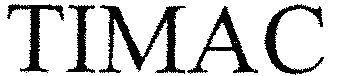 Trademark Logo TIMAC