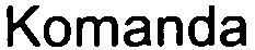 Trademark Logo KOMANDA