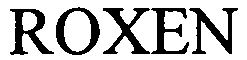 Trademark Logo ROXEN