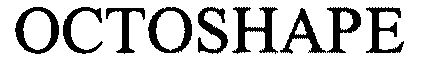 Trademark Logo OCTOSHAPE