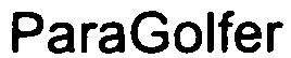 Trademark Logo PARAGOLFER