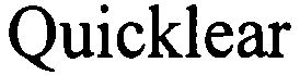 Trademark Logo QUICKLEAR