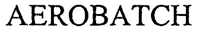 Trademark Logo AEROBATCH